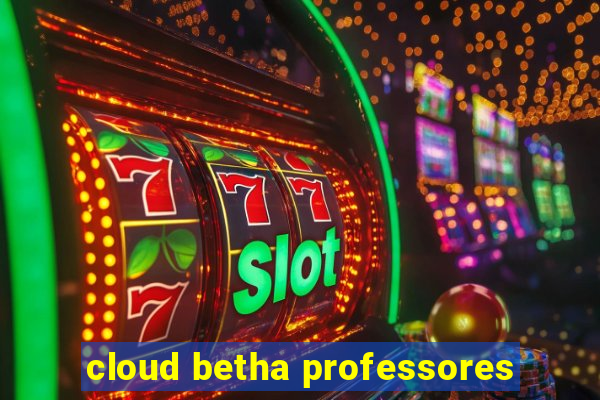 cloud betha professores